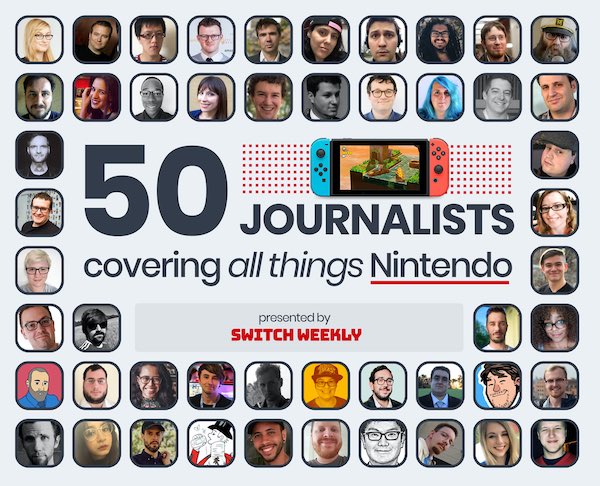50 Journalists covering all things Nintendo